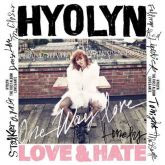 HYOLYN (SISTAR) - LOVE & HATE