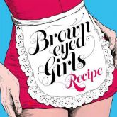 Brown Eyed Girls - Recipe